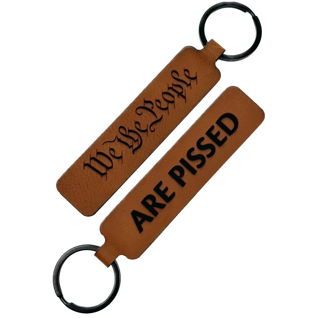The Peoples Brigade We the People Are Pissed Faux Leather Key Chain, Second amendment key chain, 2A, We the people, we the people t-shirt, we the people accessories, FJB